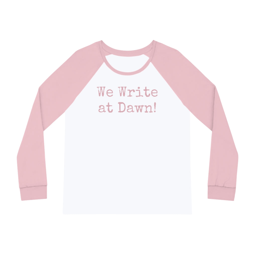 We write at dawn! | Writer Gift | Writing Apparel | Gifts for Writers | Women's Pajama Set