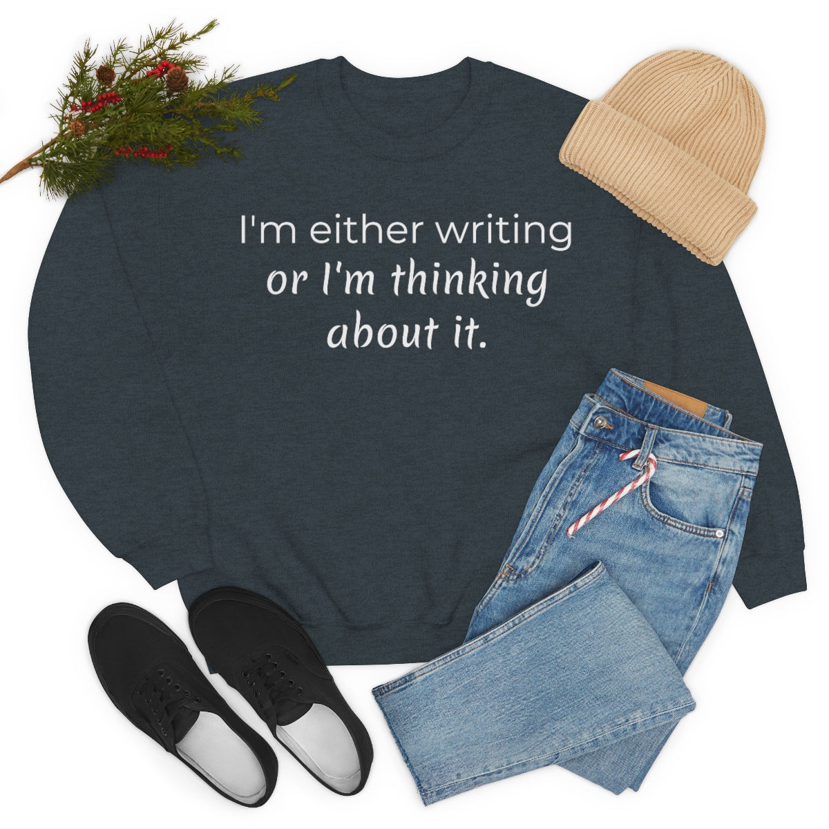 I'm either writing or I'm thinking about it | Writer Gift | Writing T-shirt | Gifts for Writers | Unisex Heavy Blend™ Crewneck Sweatshirt