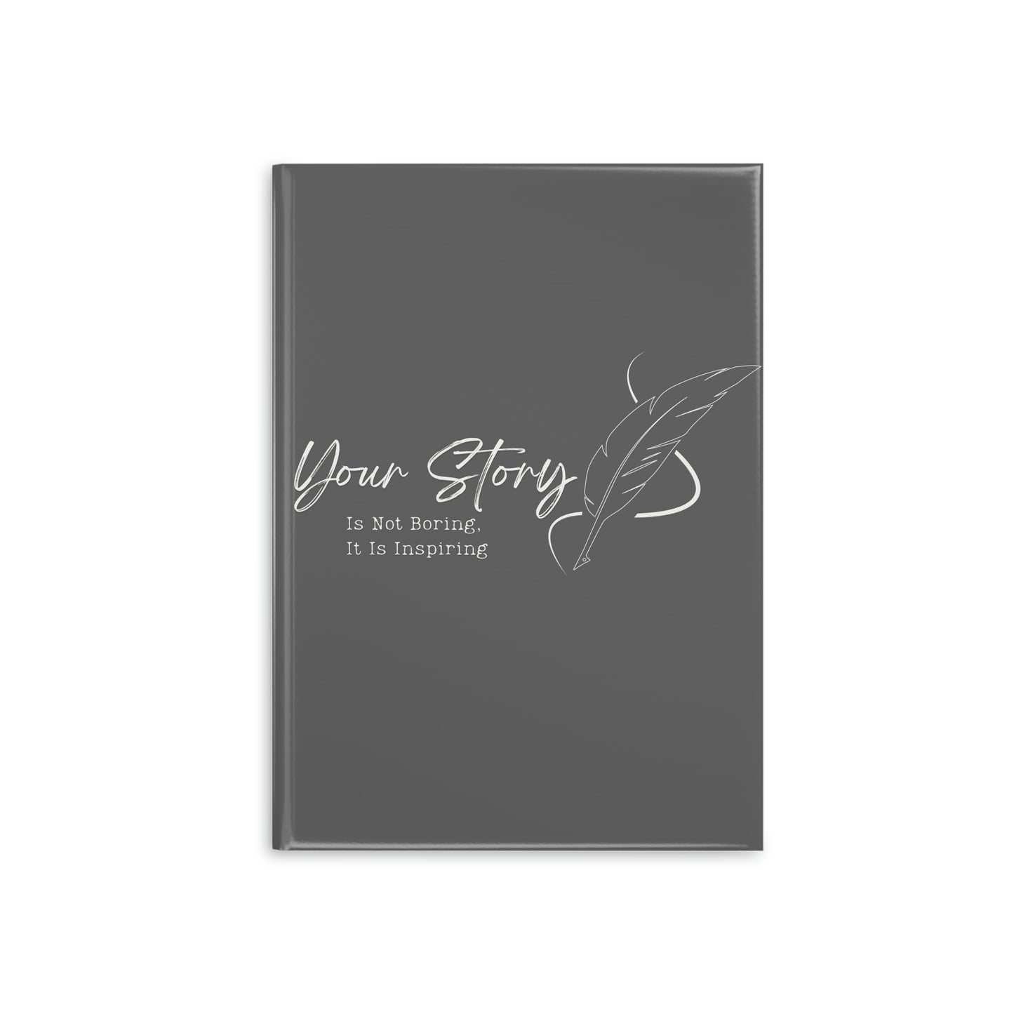 Hardcover Notebook with Puffy Covers (Gray) // Your story is not boring // Write Out Loud