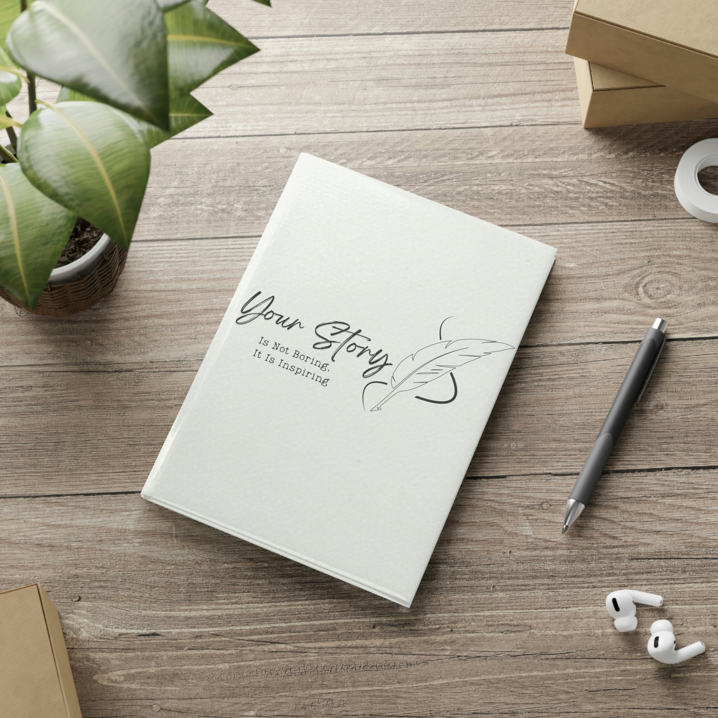 Hardcover Notebook with Puffy Covers // Your story is not boring // Write Out Loud
