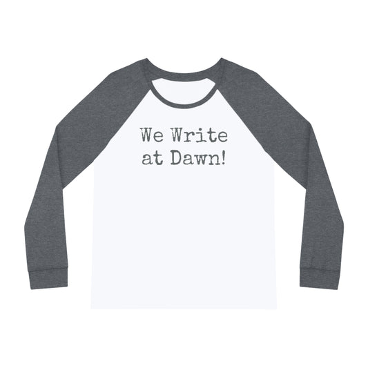 We write at dawn! | Writer Gift | Writing Apparel | Gifts for Writers | Women's Pajama Set