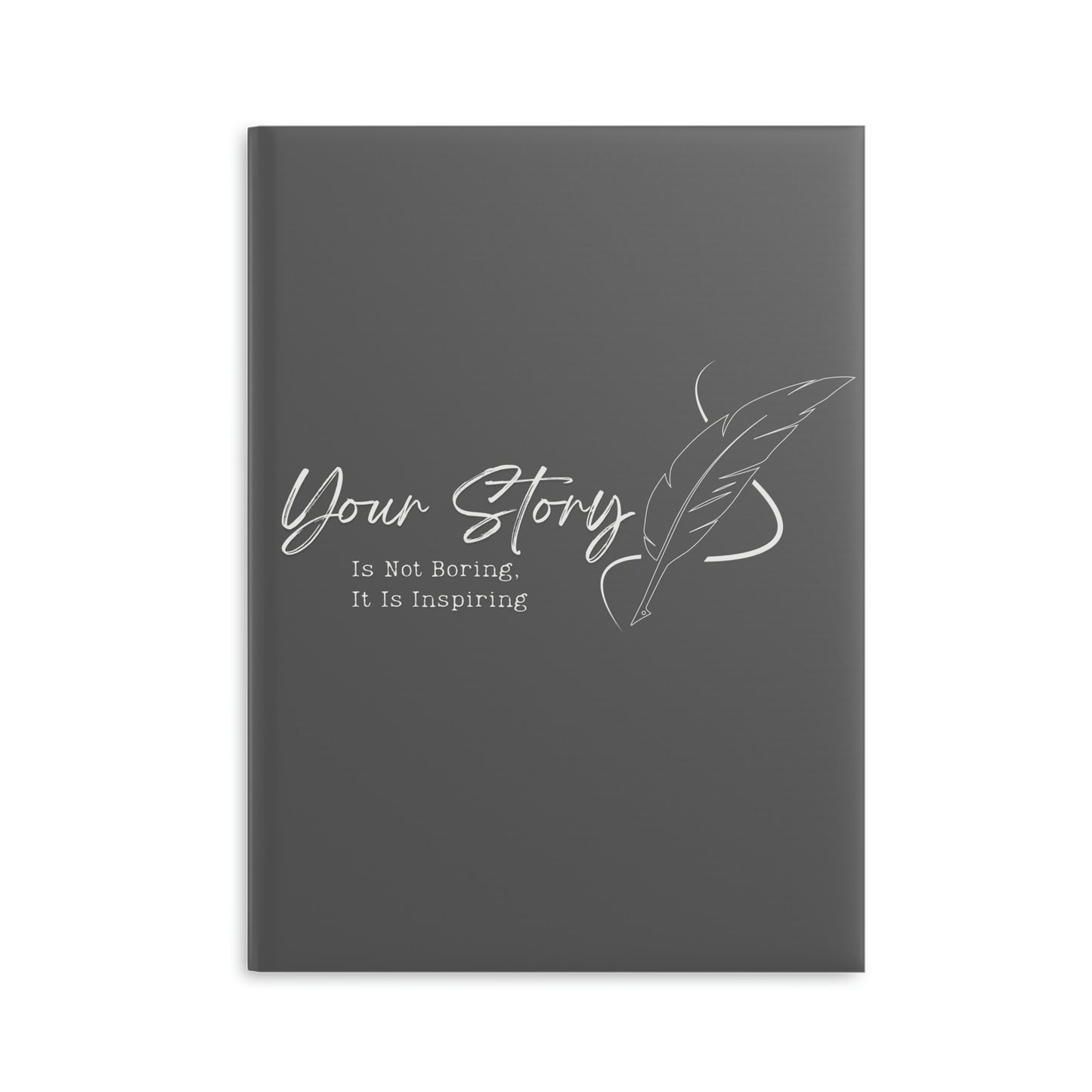 Hardcover Notebook with Puffy Covers (Gray) // Your story is not boring // Write Out Loud