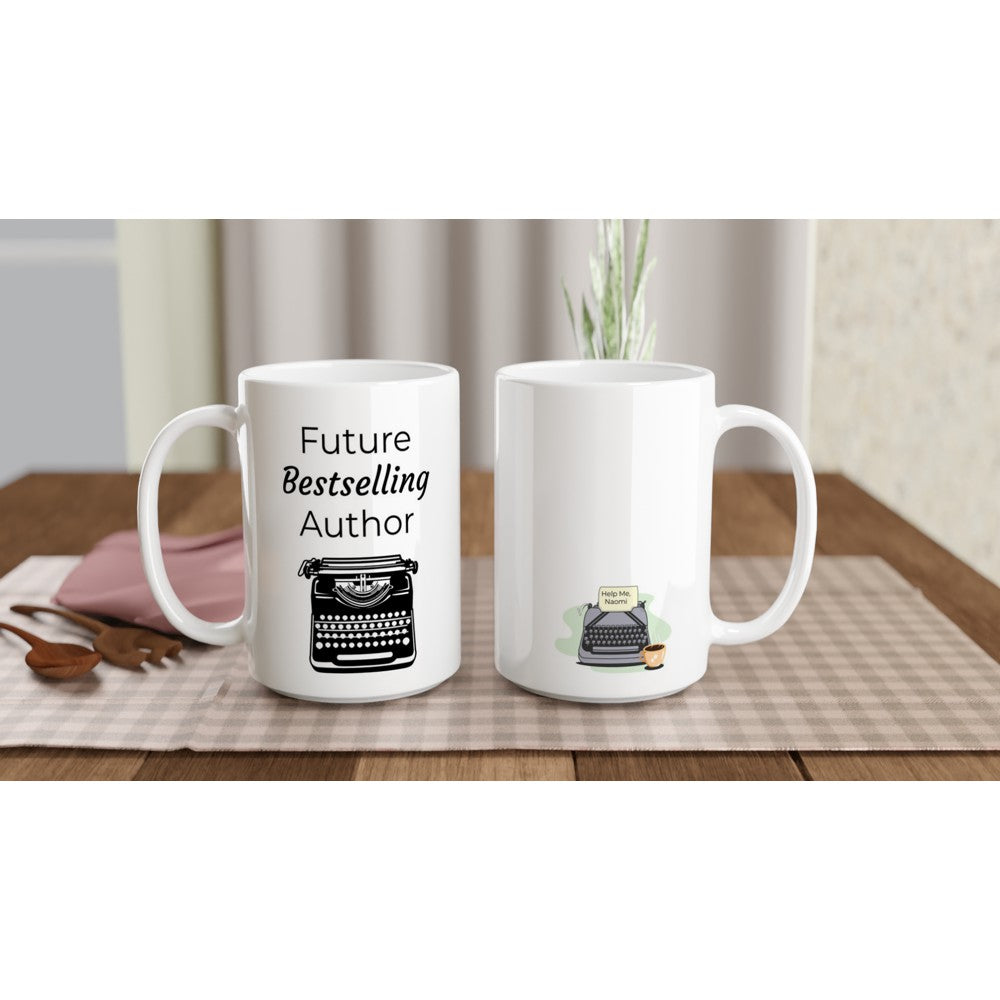 Future Bestselling Author | Writer Gift | Writing Coffee Mug | Gifts for Writers | White 15oz Ceramic Mug